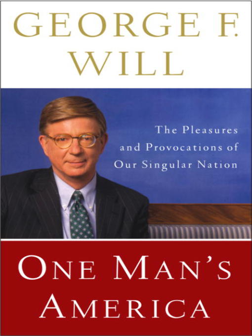 Title details for One Man's America by George Will - Available